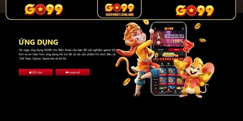 Ưu thế nhận được khi tải app GO99